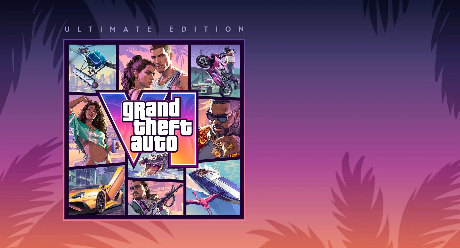 Grand Theft Auto VI Ultimate Edition cover art: characters, helicopter, motorbike, car and boat in a grid.